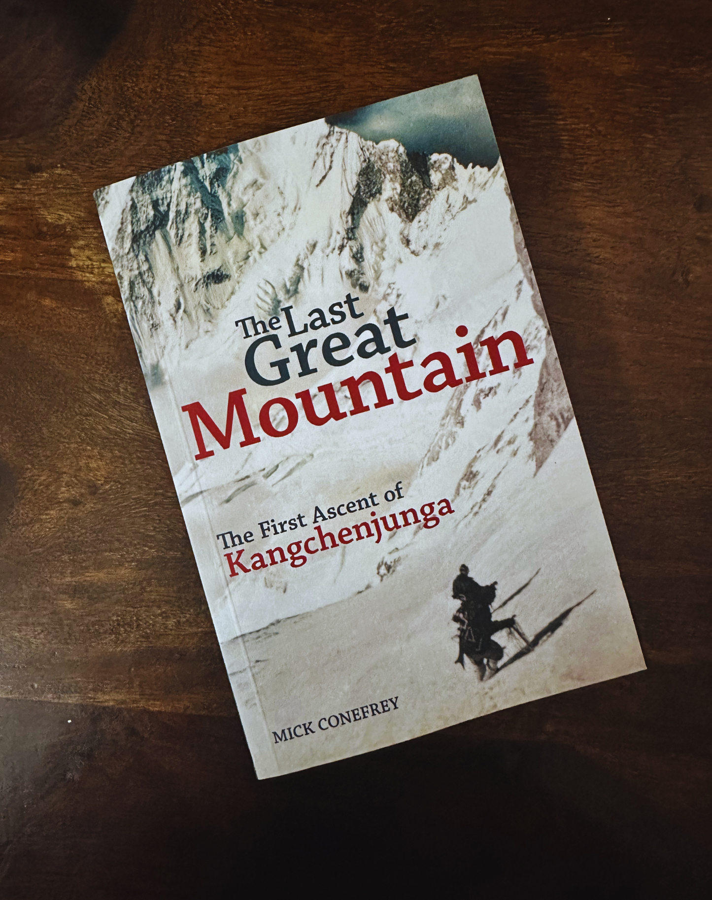 The Last Great Mountain: The First Ascent of Kangchenjunga – Mick Conefrey